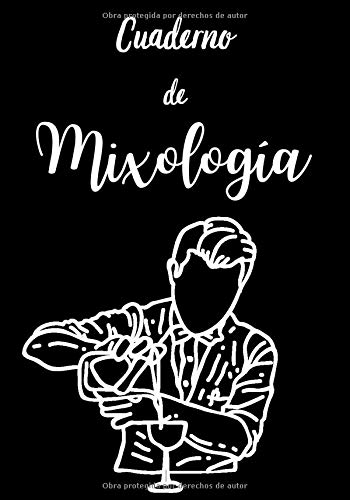 Cuaderno de Mixología: 100 recetas para llenar | Libro de cócteles | Bartender Book | Libro de Mixología | Bebidas Mixtas | Libro de recetas