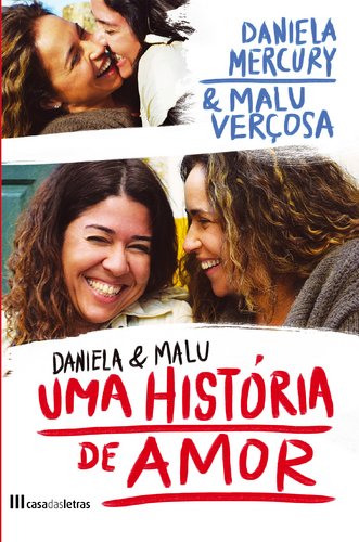 Daniela & Malu. Uma História De Amor