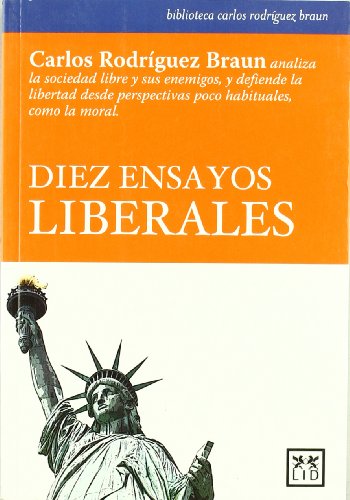 Diez ensayos liberales (Acción Empresarial)