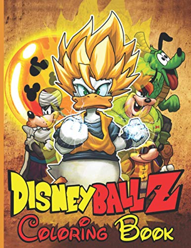 Disneyball Z Coloring Book: Disneyball Z Coloring Books For Kids And Adults