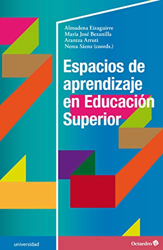 Espacios de aprendizaje en Educación Superior (Universidad)