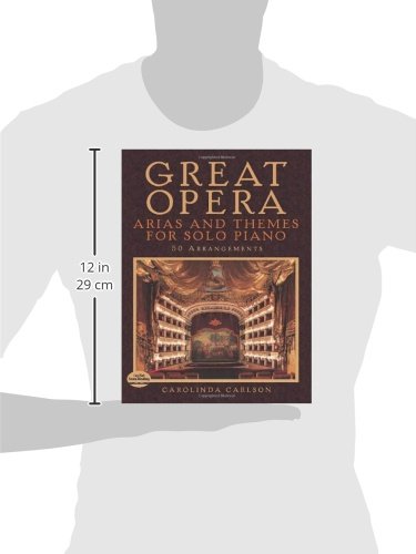 Great Opera: Arias and Themes for Solo Piano: 50 Arrangements