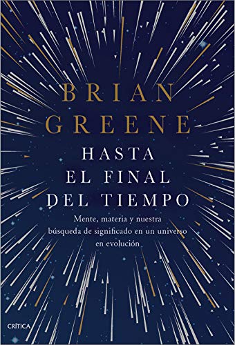 Hasta el final del tiempo: Mente, materia y nuestra búsqueda de significado en un universo en evolución (Drakontos)