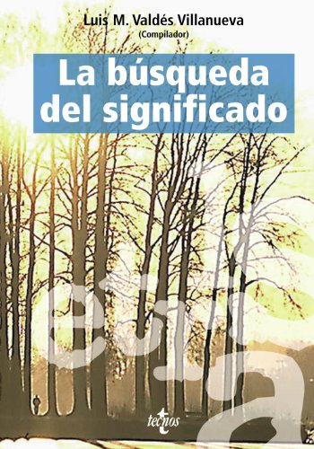 La búsqueda del significado: Lecturas de filosofía del lenguaje (Filosofía - Filosofía y Ensayo)