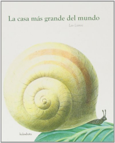 La casa más grande del mundo (libros para soñar)