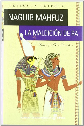 La maldici¢n de Ra (Narrativas históricas)