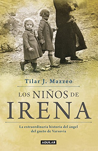 Los niños de Irena: La extraordinaria historia del ángel del gueto de Varsovia (Punto de mira)