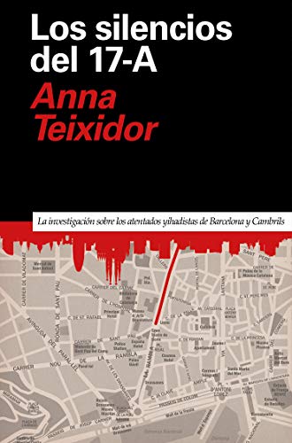 Los silencios del 17-A: La investigación de los atentados yihadistas de Barcelona y Cambrils (Primera Página nº 8)