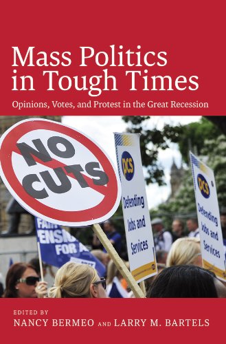 Mass Politics in Tough Times: Opinions, Votes, and Protest in the Great Recession (English Edition)