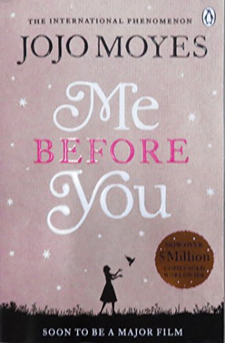 ME BEFORE YOU: The international bestselling phenomenon