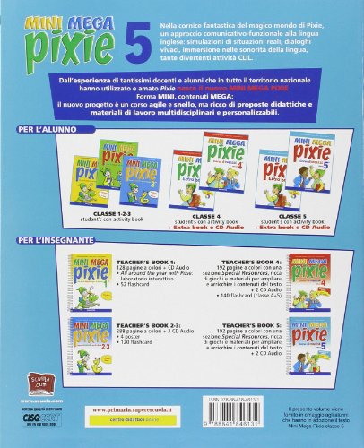 Mini mega pixie. Student's book-Activity book. Per la 5ª classe elementare. Con CD Audio. Con espansione online