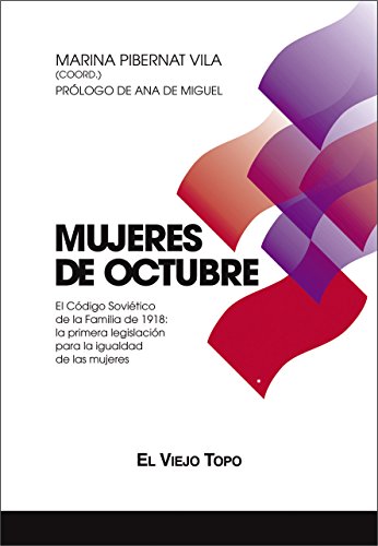 Mujeres de Octubre. El Código Soviético de la Familia de 1918: la primera legislación para la igualdad de las mujeres