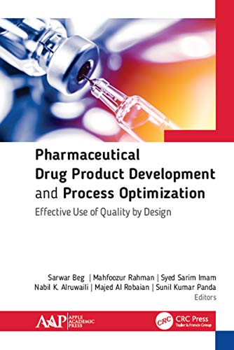 Pharmaceutical Drug Product Development and Process Optimization: Effective Use of Quality by Design (English Edition)