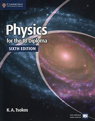 Physics for the IB diploma. Per le Scuole superiori. Con espansione online