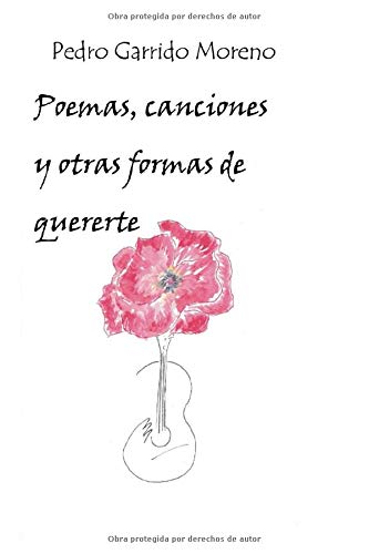 Poemas, canciones y otras formas de quererte