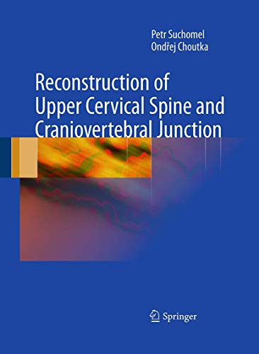 Reconstruction of Upper Cervical Spine and Craniovertebral Junction