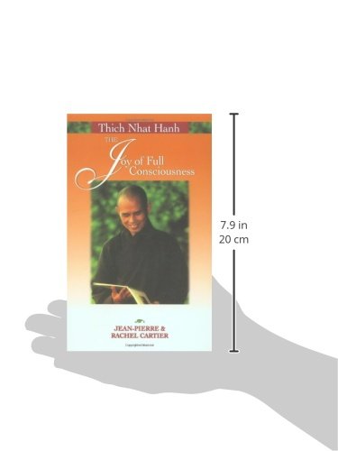 Thich Nhat Hanh: The Joy of Full Consciousness