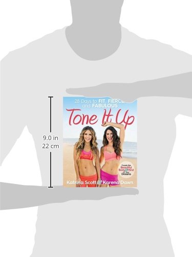 Tone It Up: 28 Days to Fit, Fierce, and Fabulous