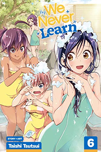 We Never Learn, Vol. 6: Blooming in the Hot Spring Water Are Traces of a Genius's [X] (English Edition)