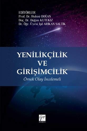 Yenilikçilik ve Girişimcilik: Örnek Olay İncelemeli