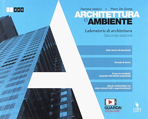 Architettura e ambiente. Laboratorio di architettura. Per le Scuole superiori. Con e-book. Con espansione online