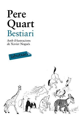 Bestiari: Amb il·lustracions de Xavier Nogués (LABUTXACA)