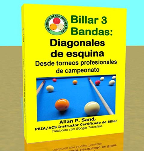 Billar 3 Bandas - Diagonales de esquina: Desde torneos profesionales de campeonato