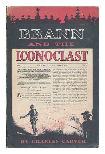 Brann and the Iconoclast / by Charles Carver