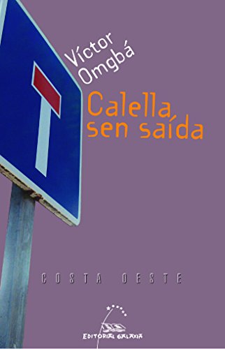 Calella sen saida. O dilema dun emigrante: 31 (Costa Oeste)