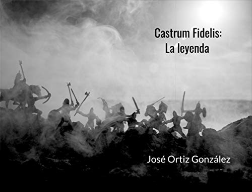 Castrum Fidelis: La leyenda