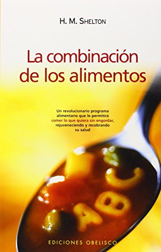 Combinación de los alimentos (SALUD Y VIDA NATURAL)