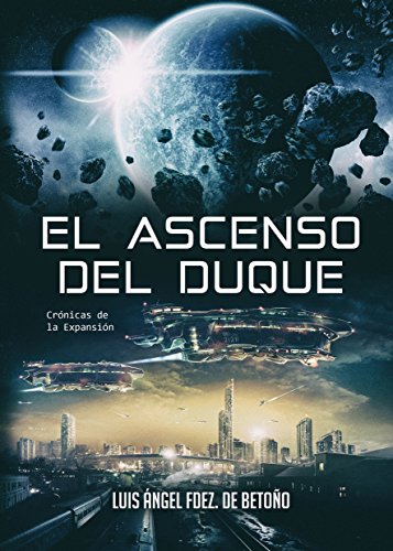 El ascenso del Duque (Crónicas de la Expansión nº 2)