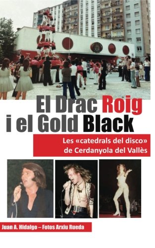 El Drac Roig i el Gold Black: Les Catedrals del Disco de Cerdanyola del Vallès