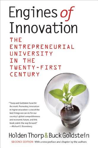 Engines of Innovation: The Entrepreneurial University in the Twenty-First Century (English Edition)