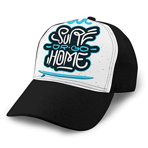 hyg03j4 3113 Gorra de béisbol clásica Unisex Surf Ajustable go Home Cita Motivacional Surf temática promoción anuncios Pegatina póster Flyer Desig Surf go Home Golf Sombreros