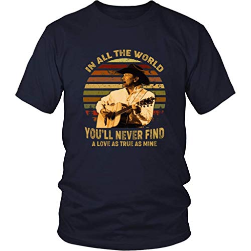 In All The World You'Ll N.Ever Find A Love As True As Mine George V.intage R.etro T-Shirt