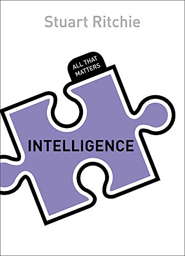 Intelligence: All That Matters