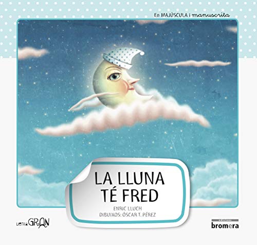 La lluna té fred: 3 (Lletra Gran)