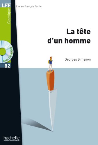 La tete d'un homme. Con CD Audio formato MP3 (LFF (Lire en français facile))