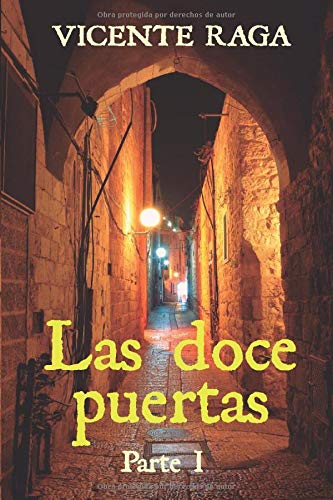 Las doce puertas: Parte I