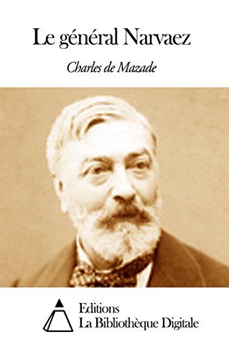 Le général Narvaez (French Edition)