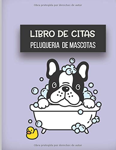 Libro de Citas Peluqueria de Mascotas: Libreta para Apuntar y Agendar Citas para Peluquera o Veterinaria, Spas de Perros, Cuidado de Mascotas, con ... 52 semanas  Tapa morada perro Pug 8.5 x 11 in