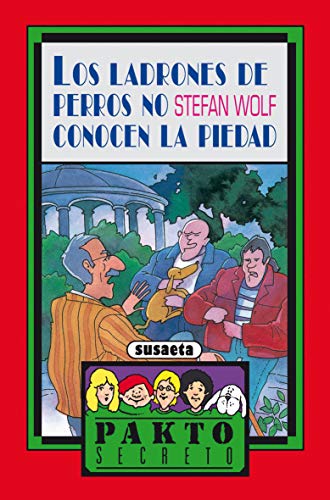 Los Ladrones De Perros No conocen la piedad (Pakto Secreto)