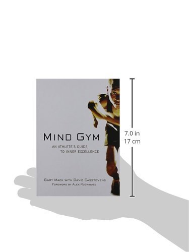 Mind Gym: An Athlete's Guide to Inner Excellence