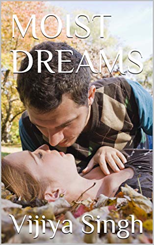 MOIST DREAMS (English Edition)