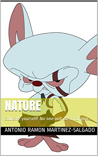 Nature: Educate yourself! No one will do if for you... (Tone Volume 1) (English Edition)