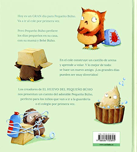 PEQUEÑO BÚHO Y EL PRIMER DÍA DE COLE (Álbumes ilustrados)