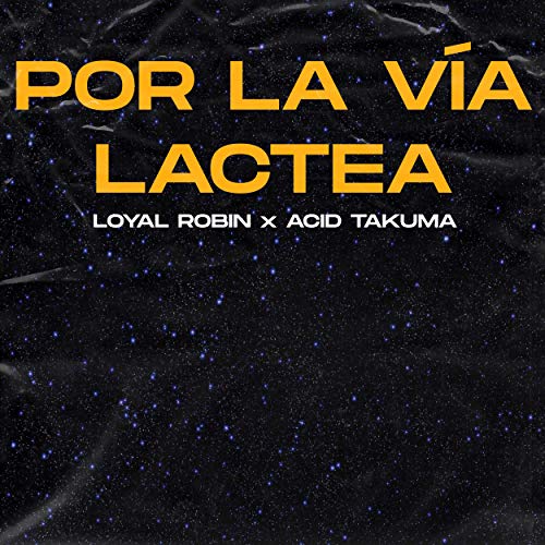 Por La Vía Lactea