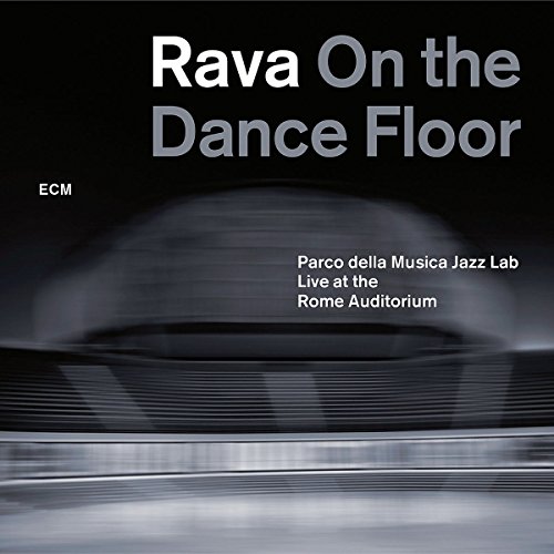 Rava On The Dance Floor With Pm Jazz Lab