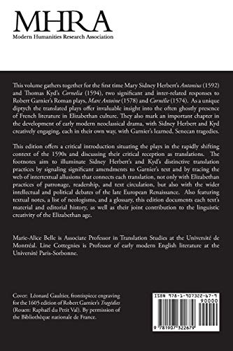 Robert Garnier in Elizabethan England: Mary Sidney Herbert's 'Antonius' and Thomas Kyd's 'Cornelia' (MHRA Tudor & Stuart Translations)